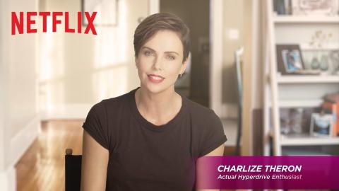 Charlize Theron: Is Hyperdrive Right for You? | Netflix
