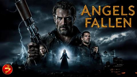 One Team. One Prophecy. One Last Stand. | ANGELS FALLEN | Full Fantasy Action Movie
