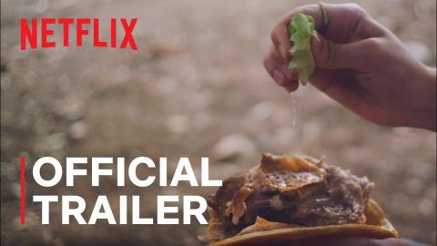 The Taco Chronicles Season 2 | Official Trailer | Netflix