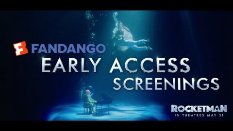 Rocketman (2019) - Fandango Early Access Screenings - Paramount Pictures