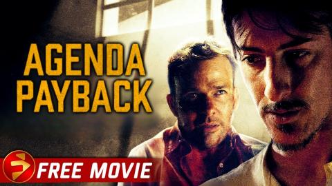 AGENDA PAYBACK | Action Thriller | Sean Patrick Flanery, Eric Balfour | Free Full Movie