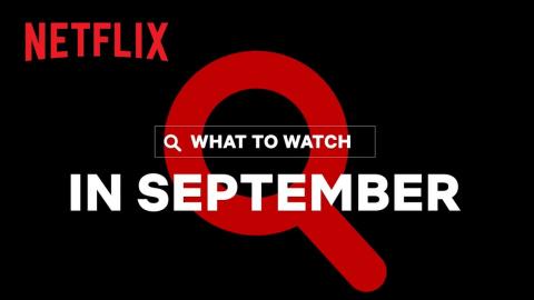 New on Netflix | September 2021