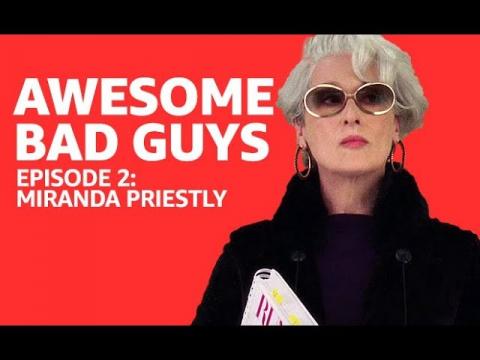 Awesome Bad Guys | Miranda Priestly from The Devil Wears Prada (2006)