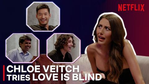 Chloe Veitch Tries Love is Blind | Netflix