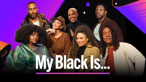 Jonathan Majors, Meagan Good, and More Complete the Sentence: "My Black Is ... "