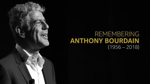 Remembering Anthony Bourdain (1956 to 2018)