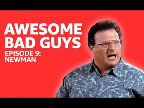 Awesome Bad Guys | Newman