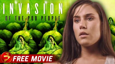 INVASION OF THE POD PEOPLE | Sci-Fi Action | Free Full Movie