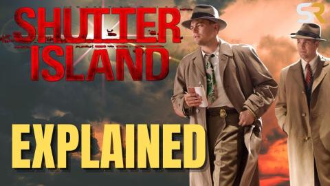 Shutter Island's twist explained