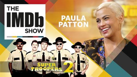 Paula Patton, 'Super Troopers 2,' and "Superstore" Set Visit | EP 123 The IMDb Show