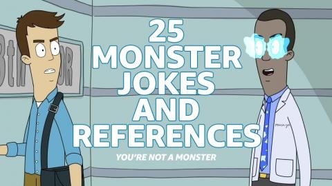 A Guide to the Monsters, Hidden Jokes and References in "You're Not A Monster"