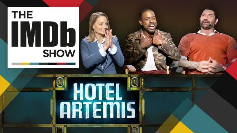 'Hotel Artemis' stars Jodie Foster, Dave Bautista + Sterling K. Brown Play Movie Keyword Challenge