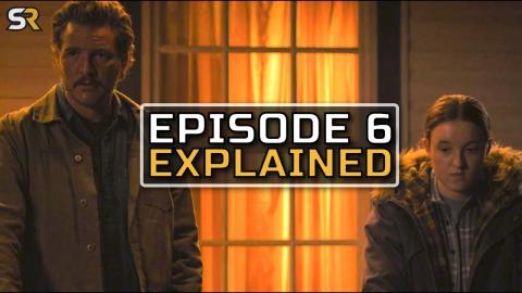 The Last of Us Season 2 Episode 6 Explained