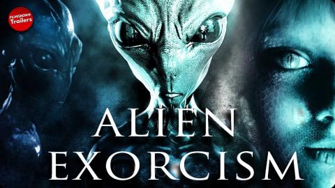 ALIEN EXORCISM Full Movie | Alien Invasion HORROR MOVIE