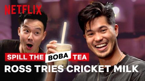 Ross Butler Tries Cricket Milk?! Spill the Boba Tea | Netflix