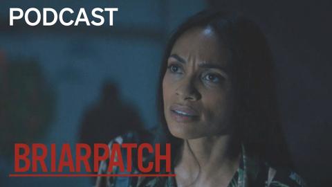 Briarpatch | Zoo Town Podcast | Episodes 5 And 6 | on USA Network