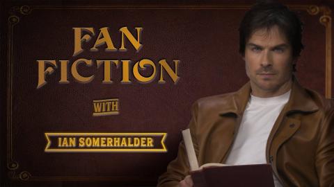 Ian Somerhalder Reads Thirsty Fan Fiction | V Wars | Netflix