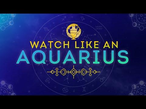 Watch Like an Aquarius