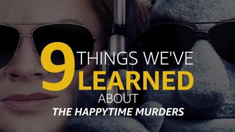 9 Things We Learned About 'The Happytime Murders'
