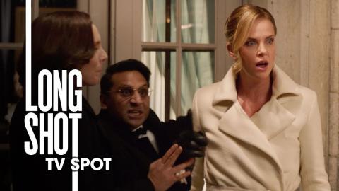 Long Shot (2019 Movie) Official TV Spot “Hilarious” – Seth Rogen, Charlize Theron