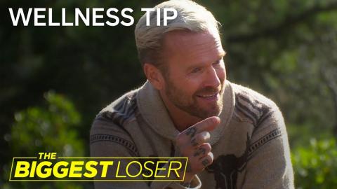 The Biggest Loser | Wellness Tips: Triggers And How To Deal With Them | S1 Ep6 | on USA Network