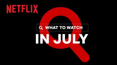 New on Netflix Canada | July 2021