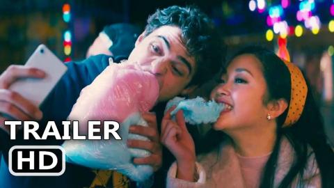 TO ALL THE BOYS I'VE LOVED BEFORE 2 Official Trailer (2020) Netflix Movie HD