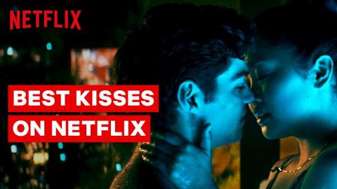 Top Kisses on Netflix
