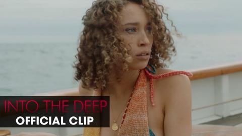 Into the Deep (2022 Movie) Official Clip 'I Didn't Mean to Freak You Out' - Ella-Rae Smith