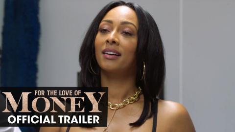 For the Love of Money (2022 Movie) Official Trailer - Katt Williams, Keri Hilson