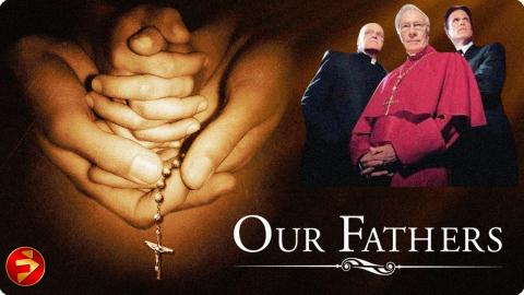 A Powerful True Story | OUR FATHERS | Drama | Ted Danson, Christopher Plummer | Full Movie