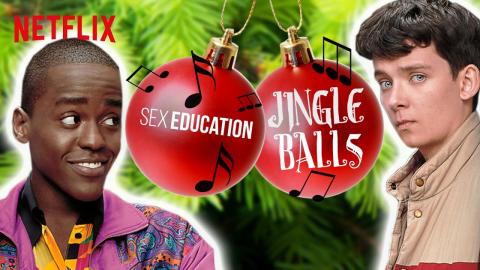 Sex Education Sings “Jingle Balls” | Autotune Christmas | Netflix