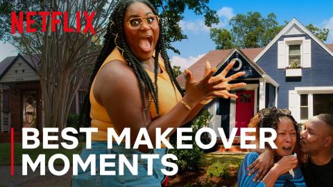 Instant Dream Home | Top 5 Wildest Makeover Moments! | Netflix