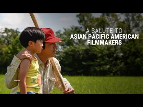 A Salute to Asian Pacific American Filmmakers