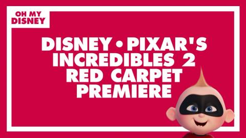 Incredibles 2 World Premiere Live Stream Presented by Alaska Airlines