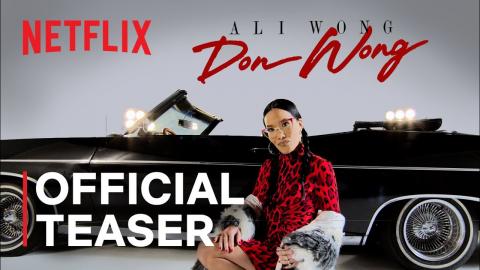 Ali Wong: Don Wong | Official Teaser | Netflix