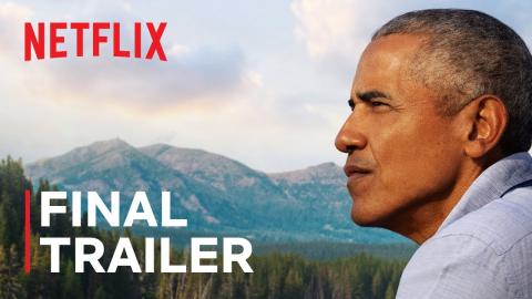 Our Great National Parks | Final Trailer | Netflix