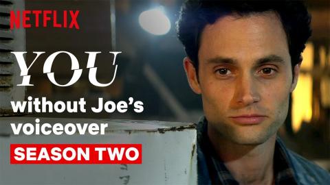 YOU Without Joe’s Narration | Season 2 | Netflix