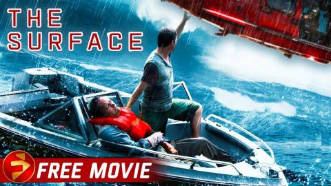 THE SURFACE | Thriller | Inspired by actual Events | Sean Austin, Mimi Rogers | Free Movie