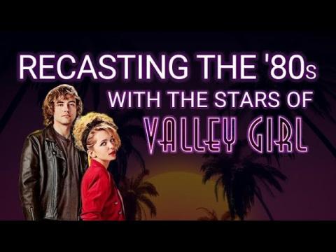 New 'Valley Girl' Stars Recast the '80s