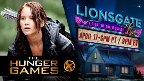 The Hunger Games (2012) - Lionsgate LIVE! A Night At The Movies | #StayHome #WithMe
