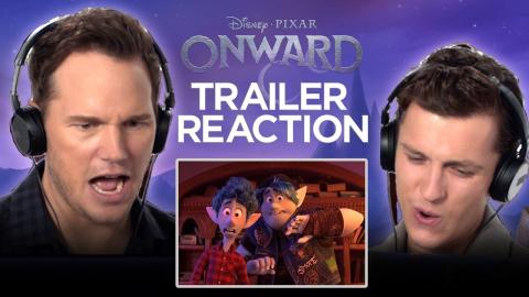 Onward Trailer Reaction | Tom Holland and Chris Pratt