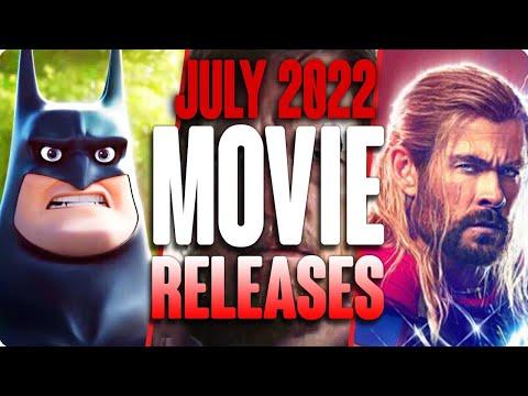 MOVIE RELEASES YOU CAN'T MISS JULY 2022