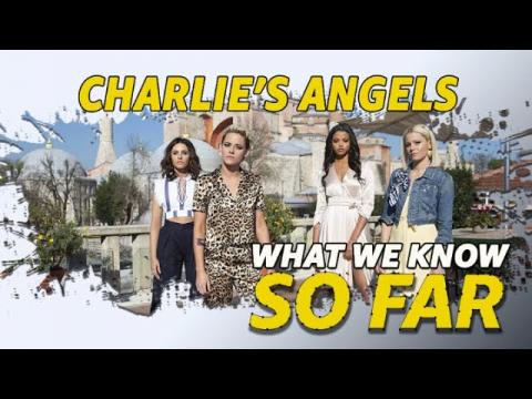 What We Know About 'Charlie's Angels' | So Far