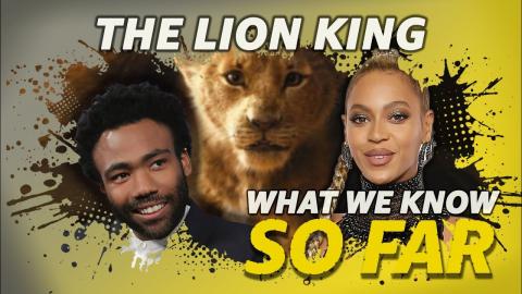 'The Lion King' | WHAT WE KNOW SO FAR