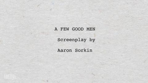 Between the Lines: 'A Few Good Men' by Aaron Sorkin