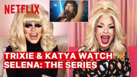 Drag Queens Trixie Mattel & Katya React to Selena: The Series | I Like to Watch | Netflix