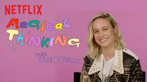 Brie Larson Believes In Dragons ????| Magical Thinking | Netflix