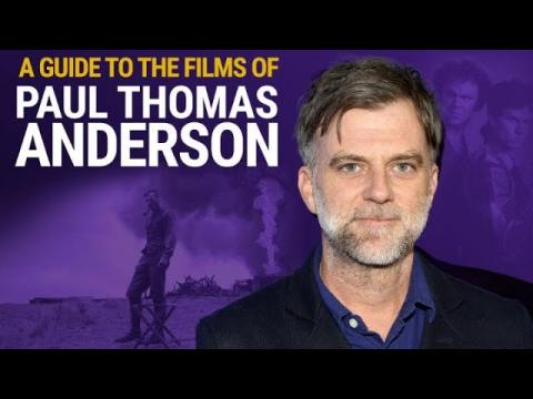 A Guide to the Films of Paul Thomas Anderson | Director's Trademarks