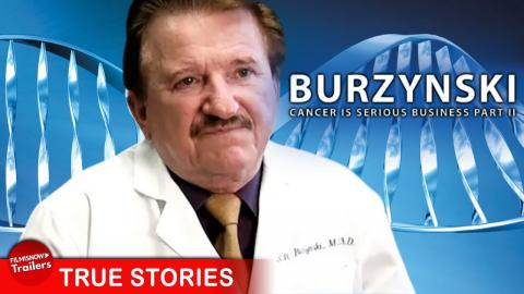 Cancer cure cover-up? BURZYNSKI CANCER IS A SERIOUS BUSINESS PART II - FULL DOCUMENTARY